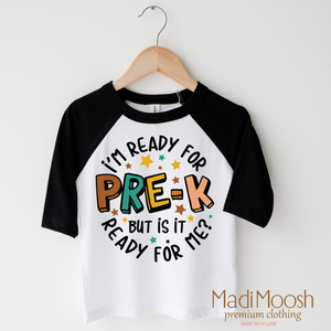 I'm Ready For Pre-K Shirt - School Shirt