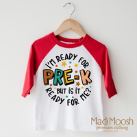 I'm Ready For Pre-K design on a raglan shirt with red sleeves.