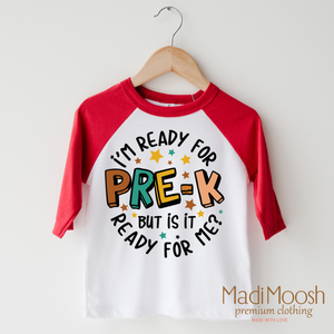 I'm Ready For Pre-K Shirt - School Shirt