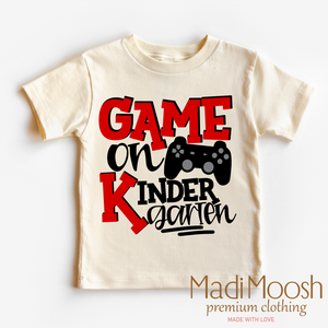 Game On Kindergarten Back To School Shirt - School Shirt