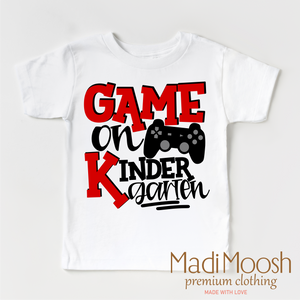 Game On Kindergarten Back To School Shirt - School Shirt