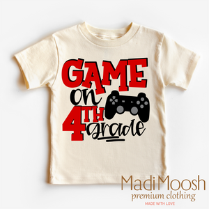 Game On Fourth Grade Back To School Shirt - School Shirt