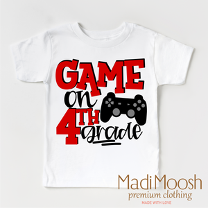 Game On Fourth Grade Back To School Shirt - School Shirt