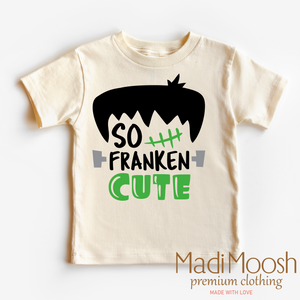 So Franken Cute Shirt - Halloween Shirt