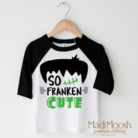 So Franken Cute design on a raglan shirt with black sleeves.
