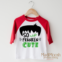 So Franken Cute design on a raglan shirt with red sleeves.