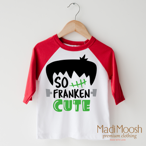 So Franken Cute Shirt - Halloween Shirt