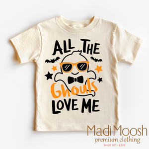 All The Ghouls Love Me Shirt - Halloween Shirt