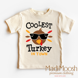 Coolest Turkey In Town Shirt - Thanksgiving Shirt