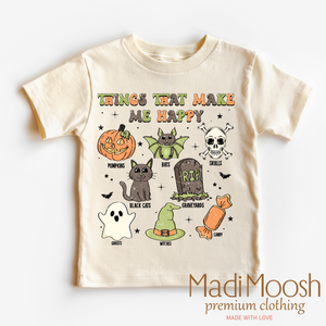 Halloween Things That Make Me Happy Shirt - Halloween Shirt