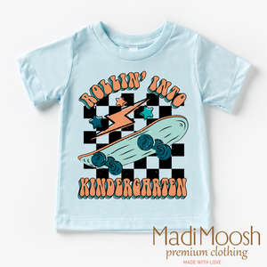 Rollin' Into Kindergarten Back To School Shirt - School Shirt