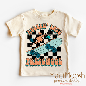 Rollin' Into Preschool Back To School Shirt - School Shirt