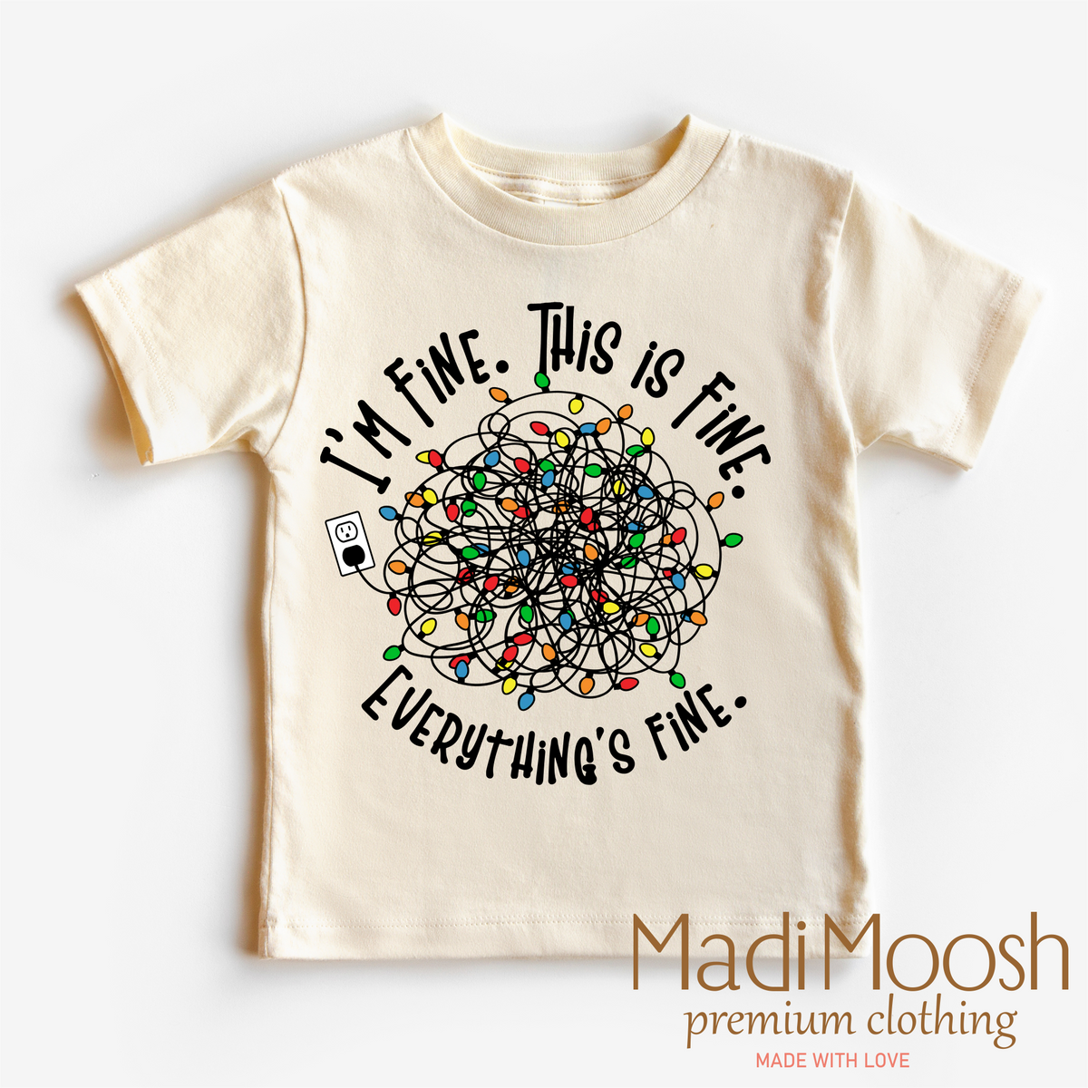 I'm Fine, This is Fine, Everything Is Fine, Christmas graphic T-shirt by Madi Moosh