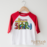 True Story Christian design on a raglan shirt with red sleeves.
