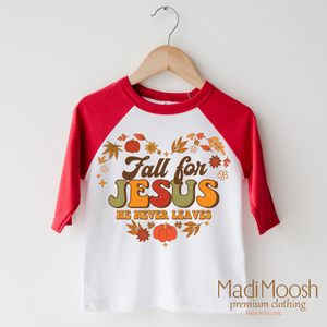 Fall For Jesus He Never Leaves Shirt