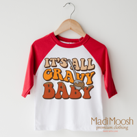 It's All Gravy Baby design on a raglan shirt with red sleeves.