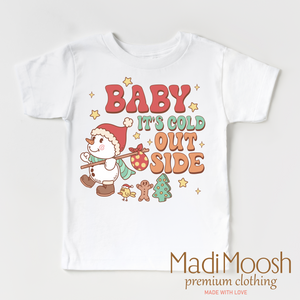 Baby It's Cold Outside Christmas Shirt