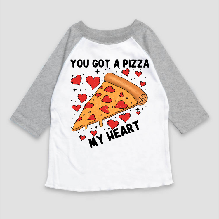 You Got A Pizza My Heart Valentine's Day 3/4 Sleeve Shirt - Raglan Sleeve Tee