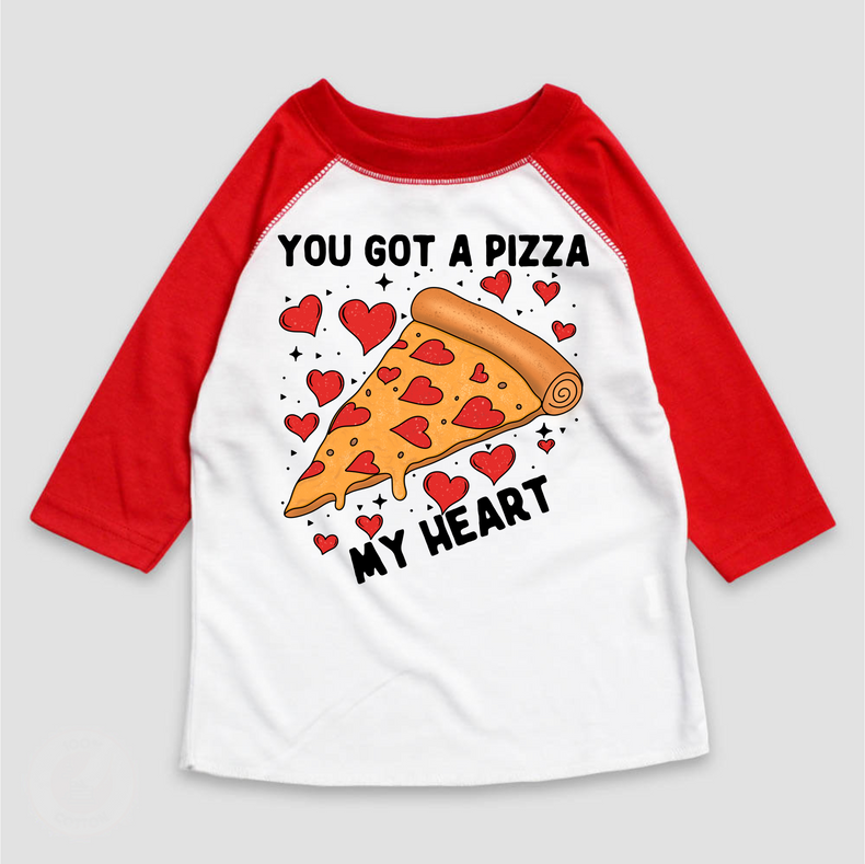 You Got A Pizza My Heart Valentine's Day 3/4 Sleeve Shirt - Raglan Sleeve Tee