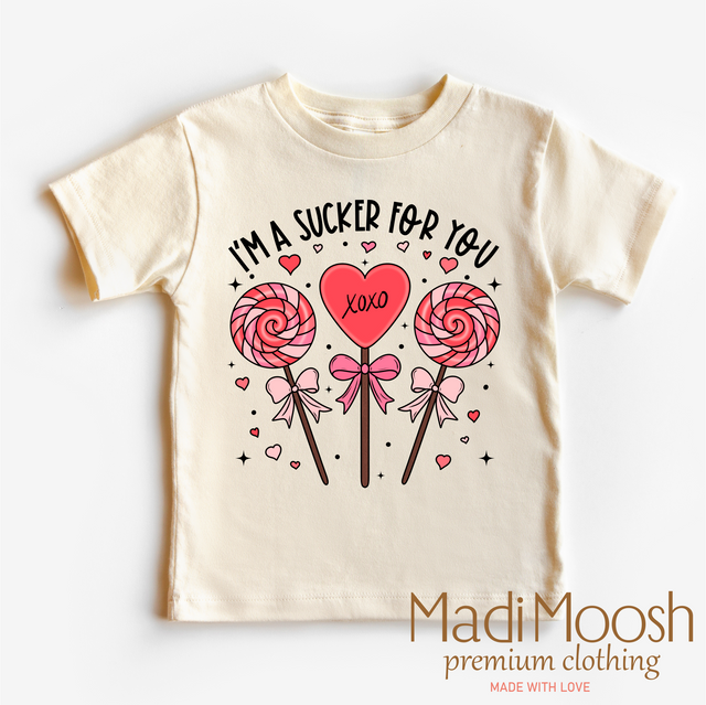 I'm A Sucker For You Valentine's Day Shirt - Valentine Tee