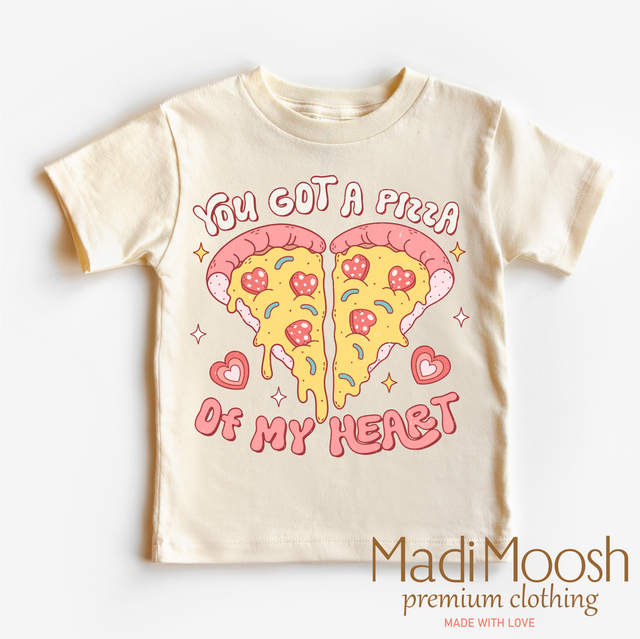 You Got A Pizza Of My Heart Valentine's Day Shirt - Valentine Tee