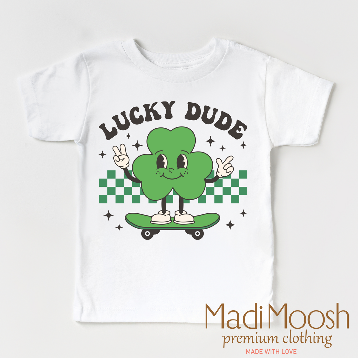 Lucky Dude St. Patrick's Day design on a white garment.