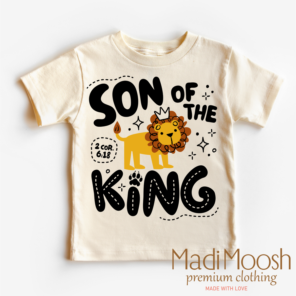 Son Of The King Shirt by Madi Moosh