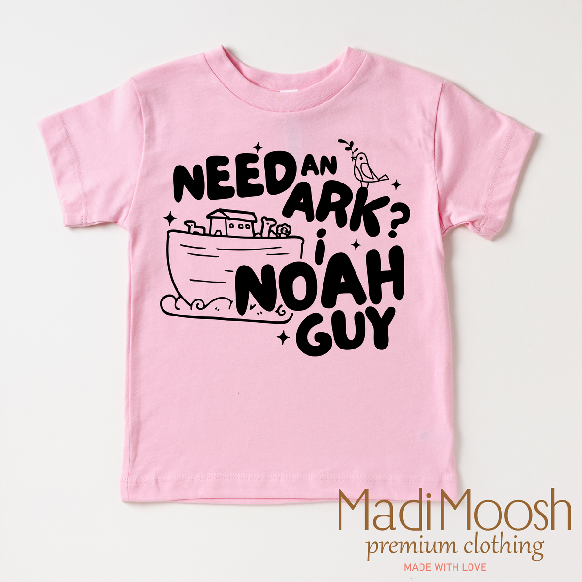 Need And Ark? I Noah Guy design on a pink garment.