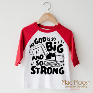 My God Is So Big And Strong Shirt - Christian Shirt