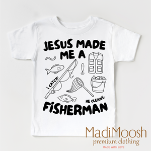 Jesus Made Me A Fisherman Shirt - Christian Shirt