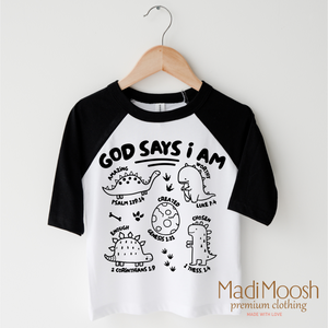 God Says I Am Dinosaur Shirt - Christian Shirt