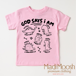 God Says I Am Dinosaur Shirt - Christian Shirt