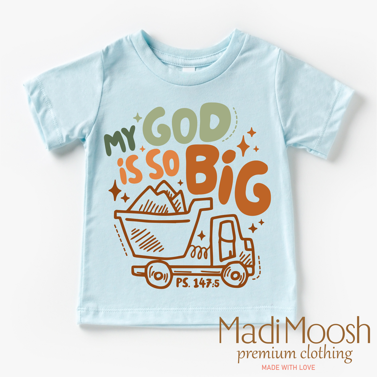 My God Is So Big design on a blue garment.