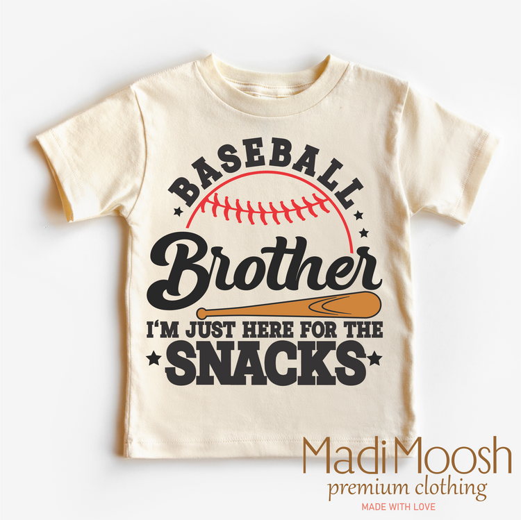 Baseball Brother I'm Just Here For The Snacks Shirt - Madi Moosh Boutique