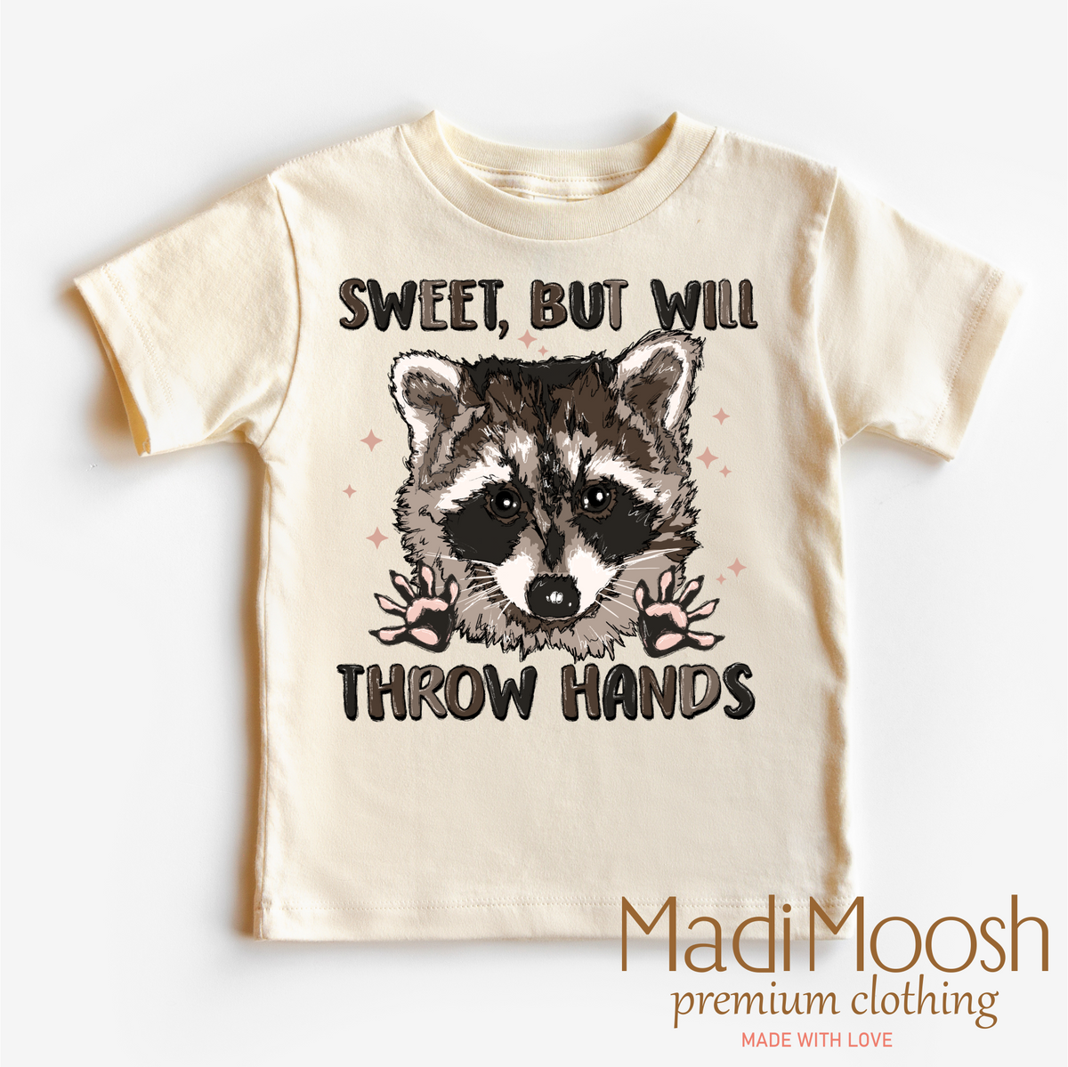 Sweet But I Throw Hands Raccoon, Funny graphic T-shirt by Madi Moosh
