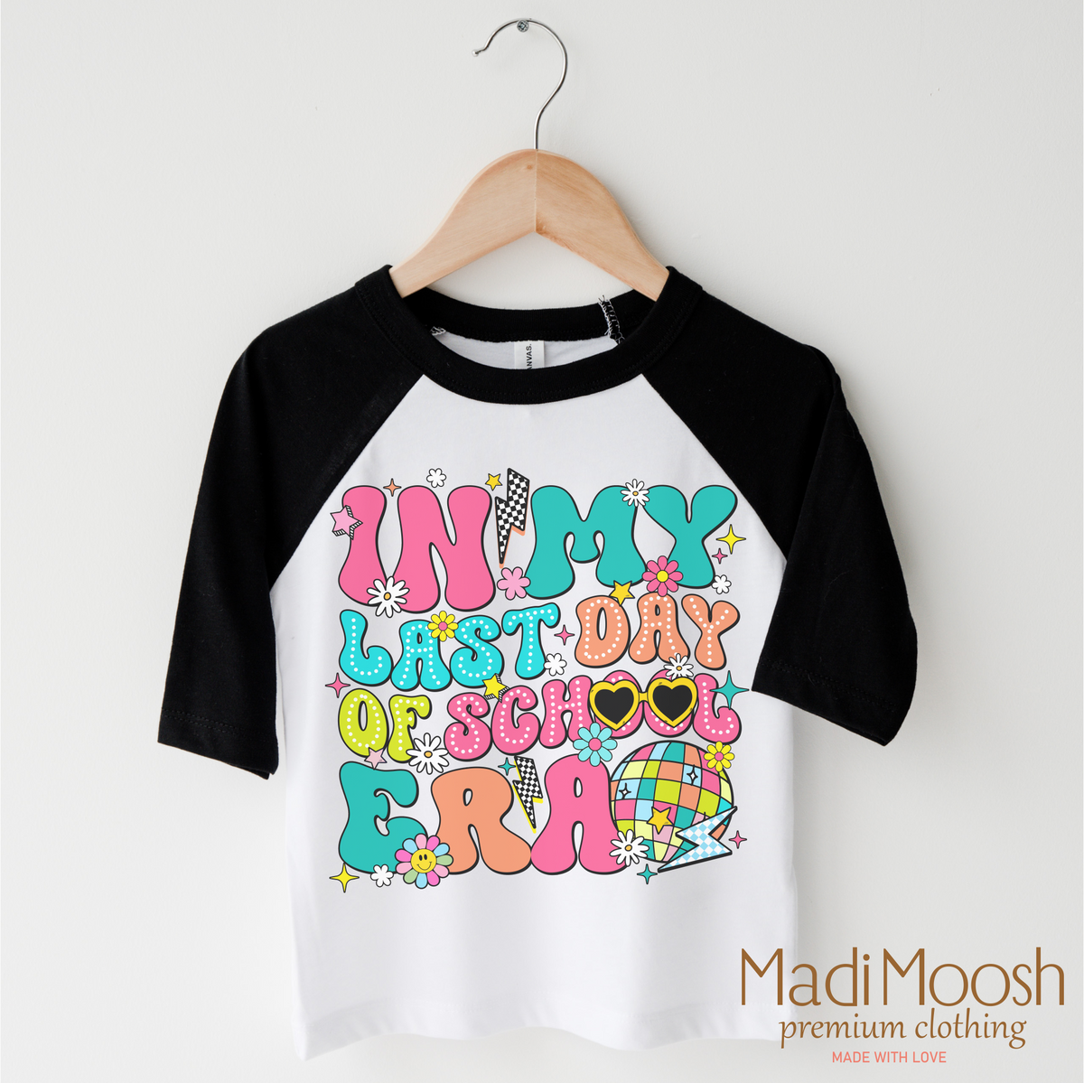 In My Last Day Of School Era Shirt - School Shirt - Madi Moosh Boutique