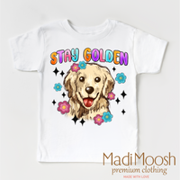 Stay Golden Golden Retriever design on a white garment.