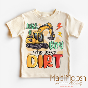 Just A Boy Who Loves Dirt Shirt - Excavator Tee