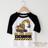 See You Later Excavator Construction design on a black-accented shirt.