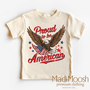 Proud To Be An American Shirt - July 4th