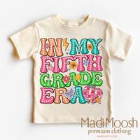 In My 5th Grade Era Back To School design on a natural garment.