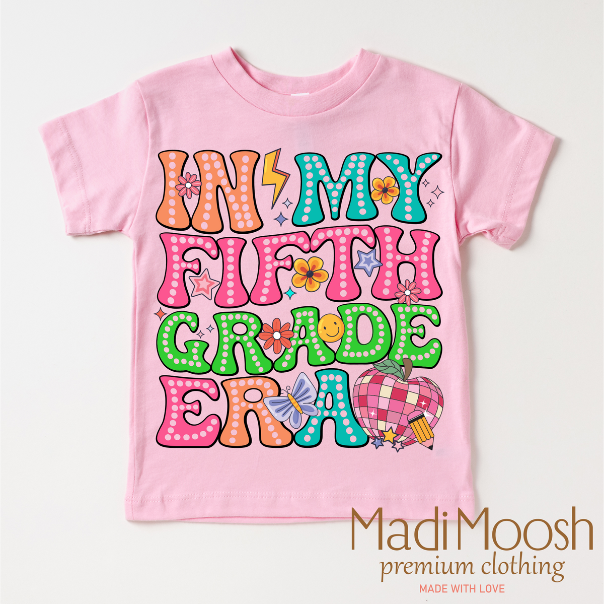 In My 5th Grade Era Back To School design on a pink garment.