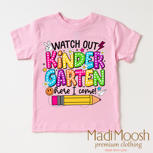 Watch Out Kindergarten Here I Come Shirt - Back To School Shirt