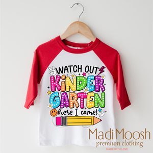 Watch Out Kindergarten Here I Come Shirt - Back To School Shirt