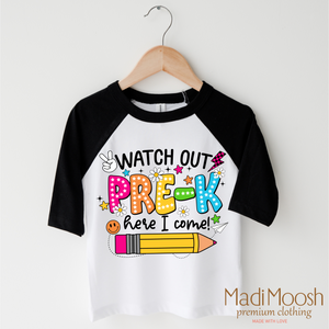 Watch Out Pre-K Here I Come Shirt - Back To School Shirt