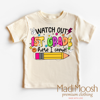Watch Out 1st Grade Here I Come, Back To School graphic T-shirt by Madi Moosh