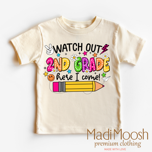 Watch Out 2nd Grade Here I Come Shirt - Back To School Shirt