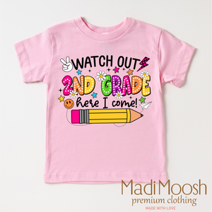 Watch Out 2nd Grade Here I Come Shirt - Back To School Shirt