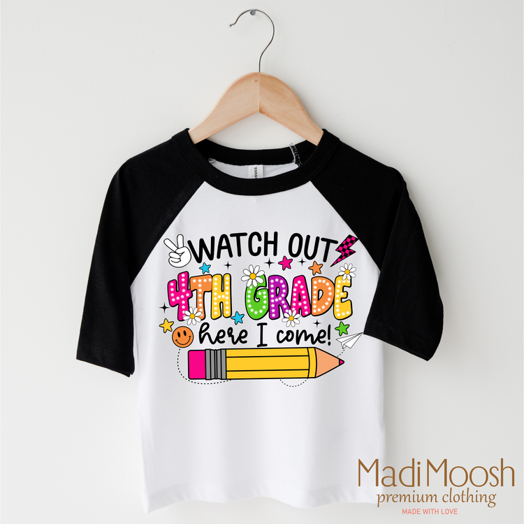 Watch Out 4th Grade Here I Come Shirt - Back To School Shirt