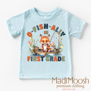 O-Fish-Ally In First Grade School Shirt - Back To School Shirt